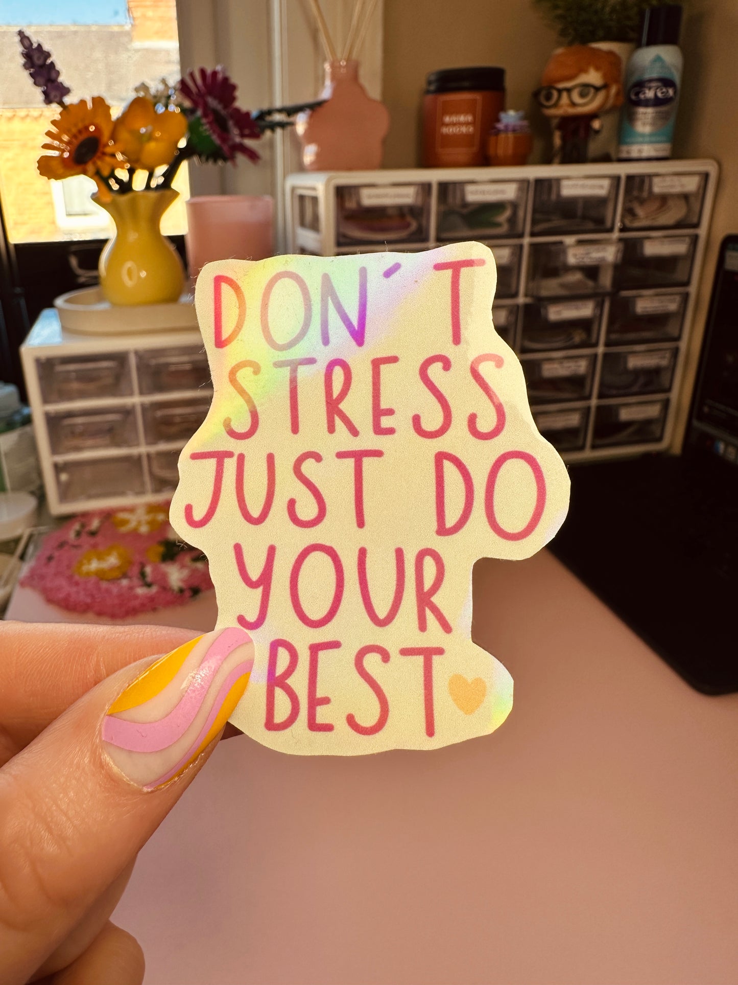 Don't stress, just do your best sticker
