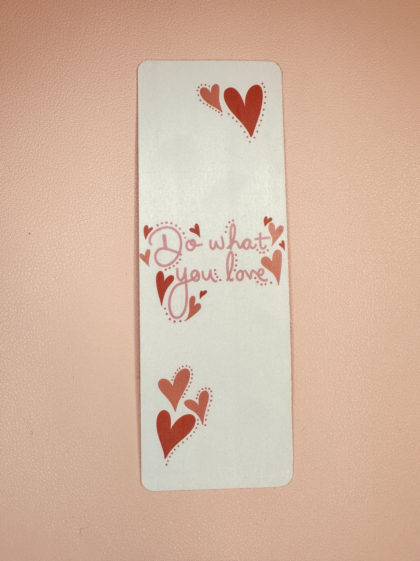 'Do what you love' bookmark