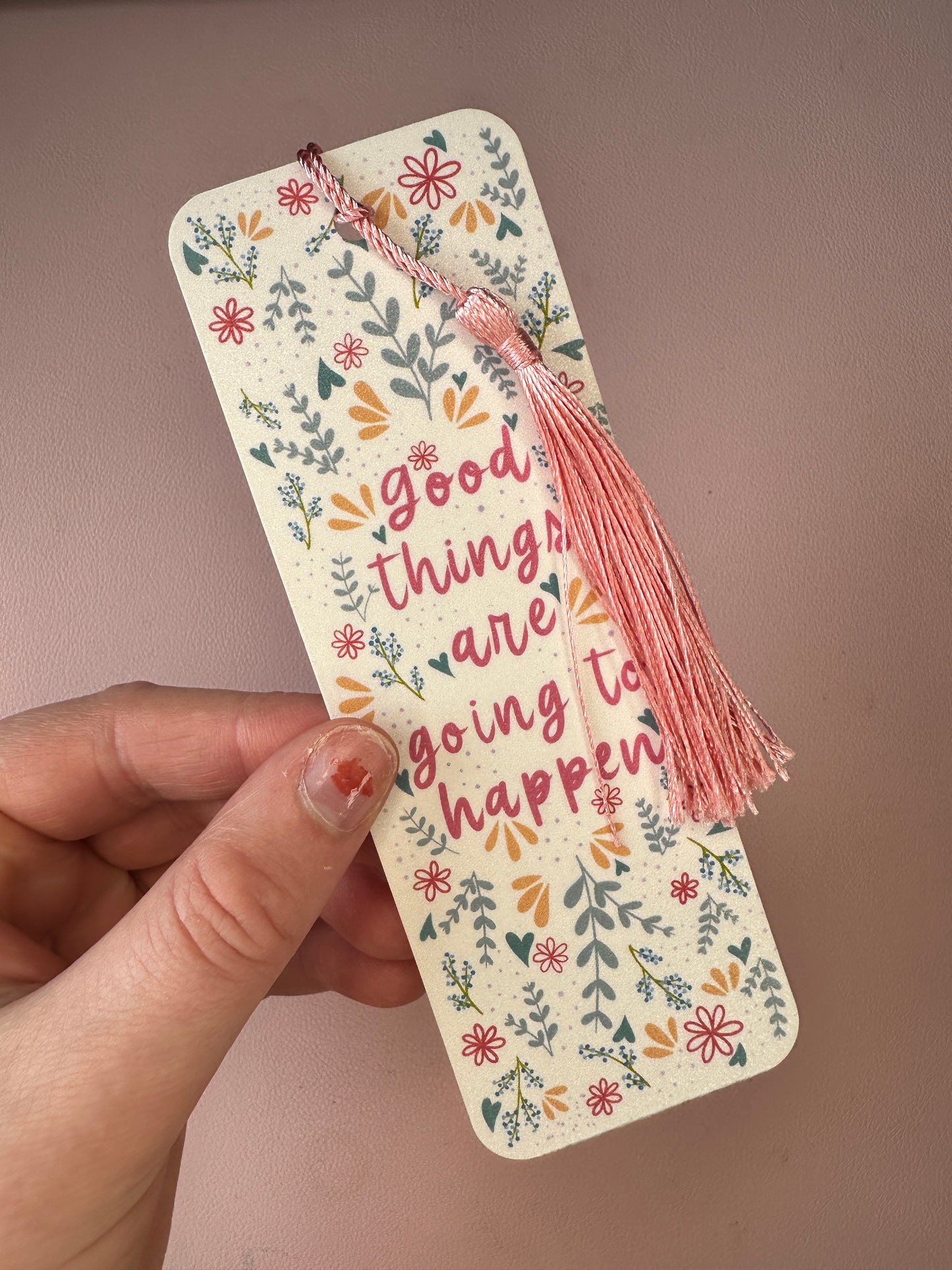 'Good things are going to happen' bookmark
