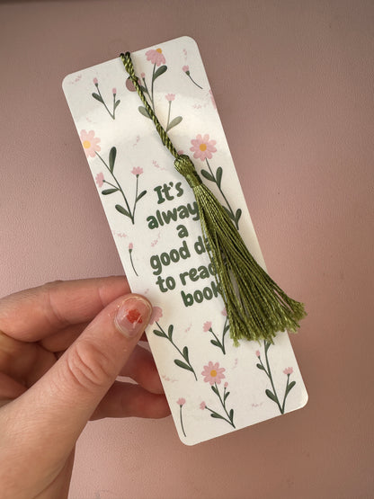 'It's always a good day to read a book' Bookmark