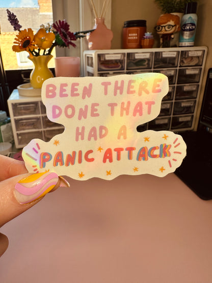 'Been there, done that...had a panic attack' sticker