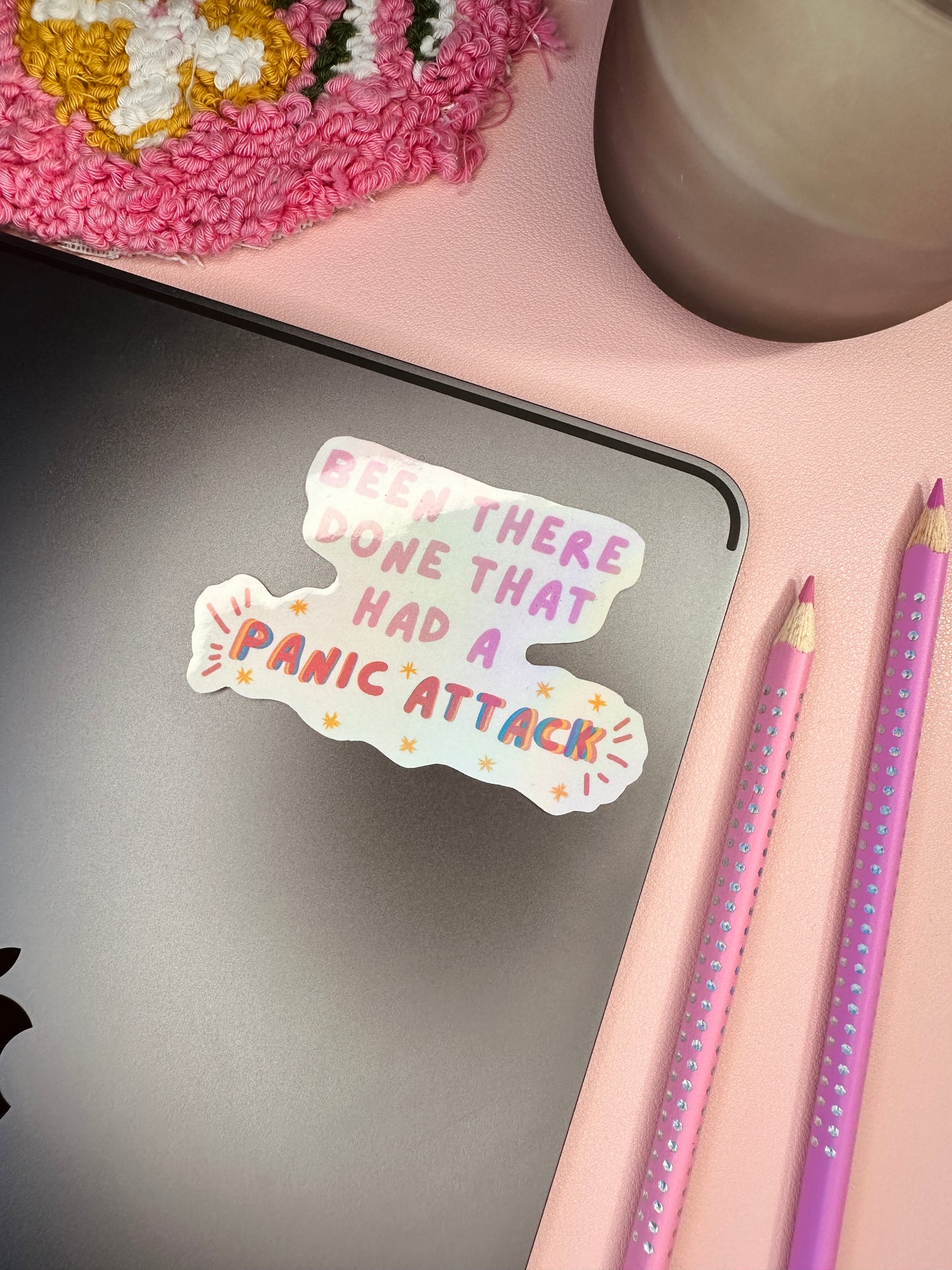 'Been there, done that...had a panic attack' sticker