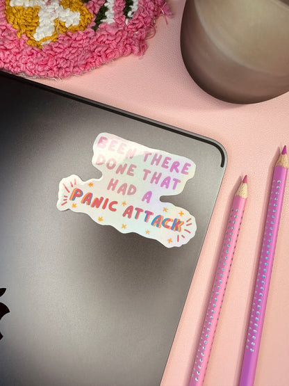 'Been there, done that...had a panic attack' sticker