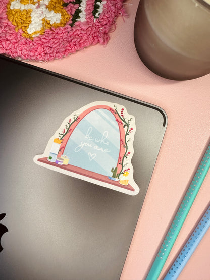 Be who you are sticker