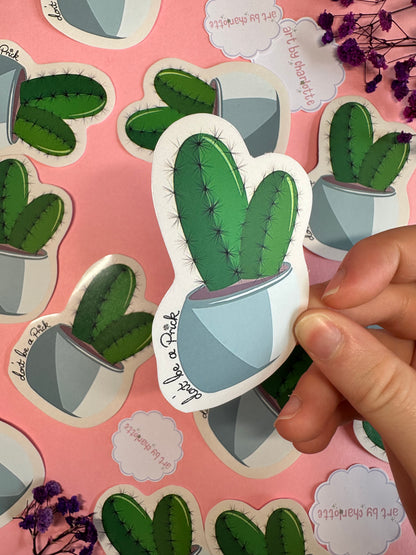 ‘Don’t be a prick’ sticker - Art by Charlotte #