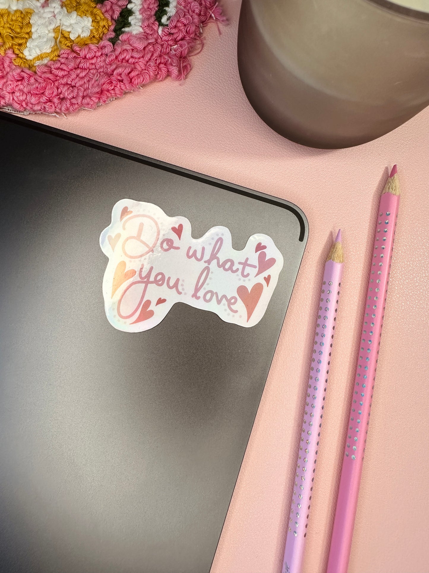 'Do what you love' sticker