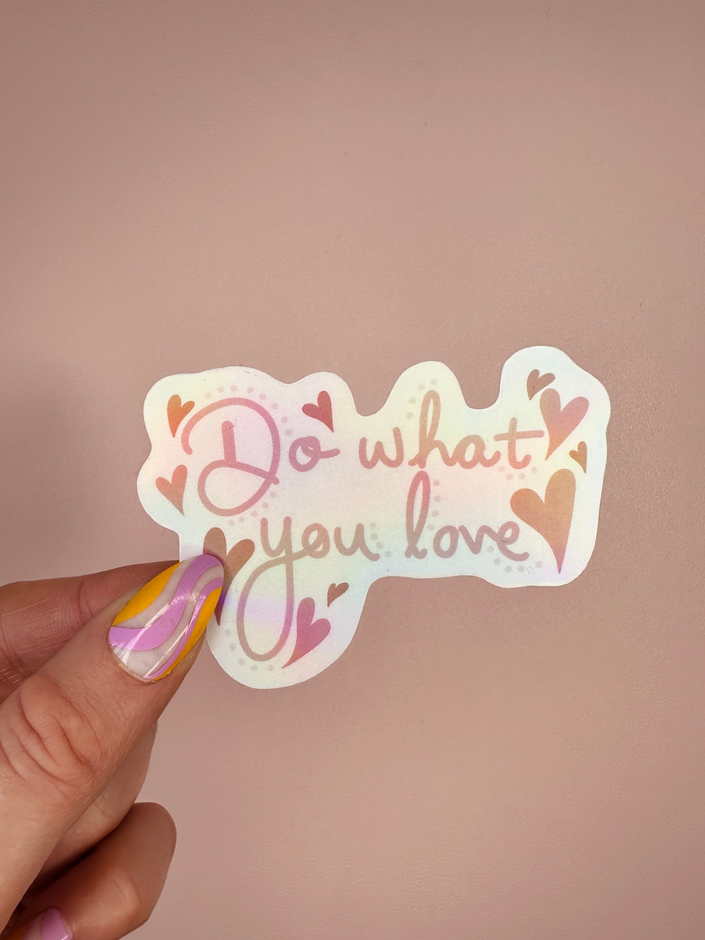 'Do what you love' sticker