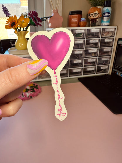 ‘Follow your heart’ sticker
