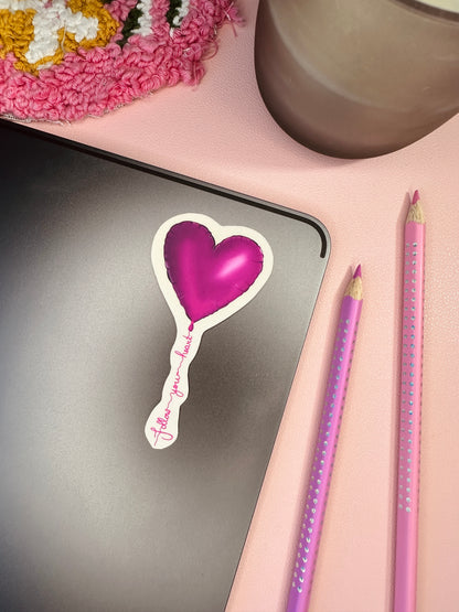 ‘Follow your heart’ sticker