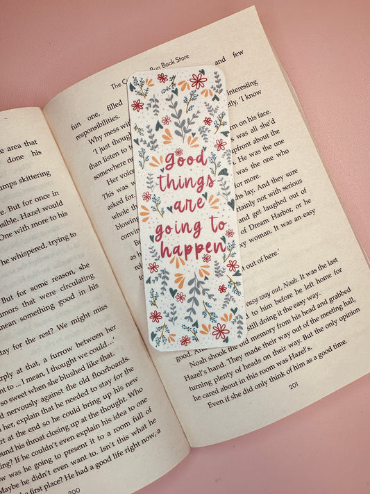 'Good things are going to happen' bookmark