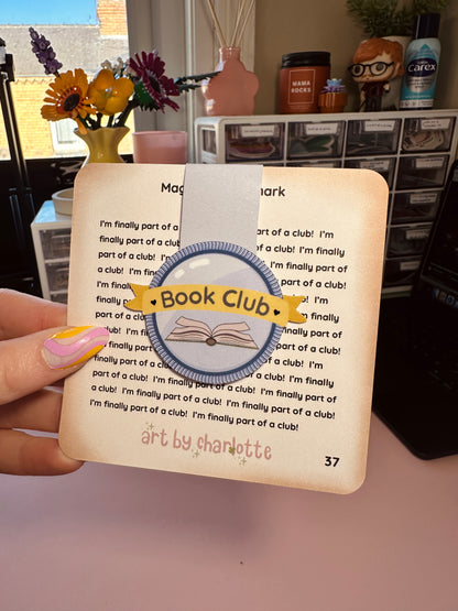 'I'm finally in a club' magnetic bookmark