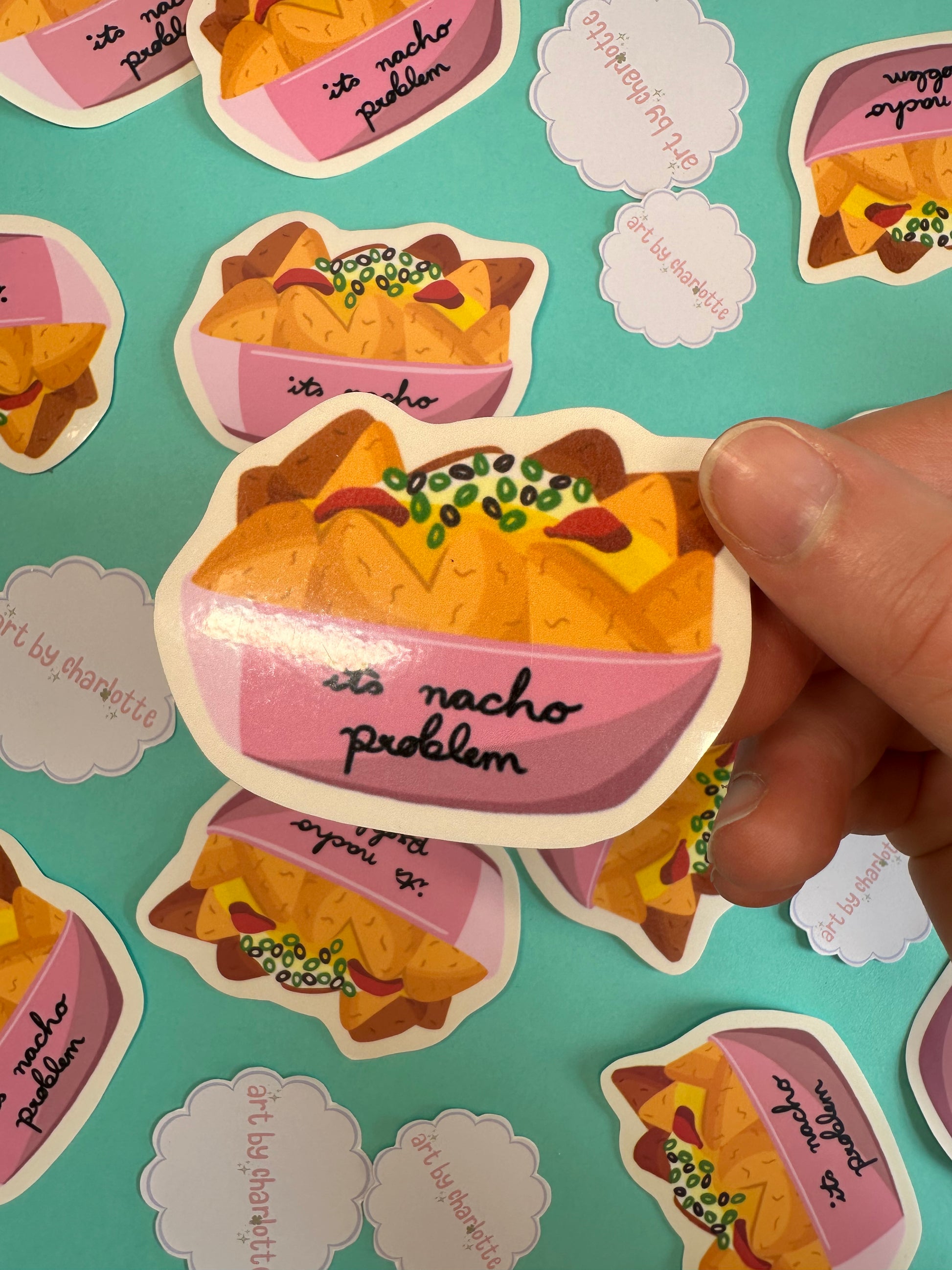 ‘It’s nacho problem’ sticker - Art by Charlotte #