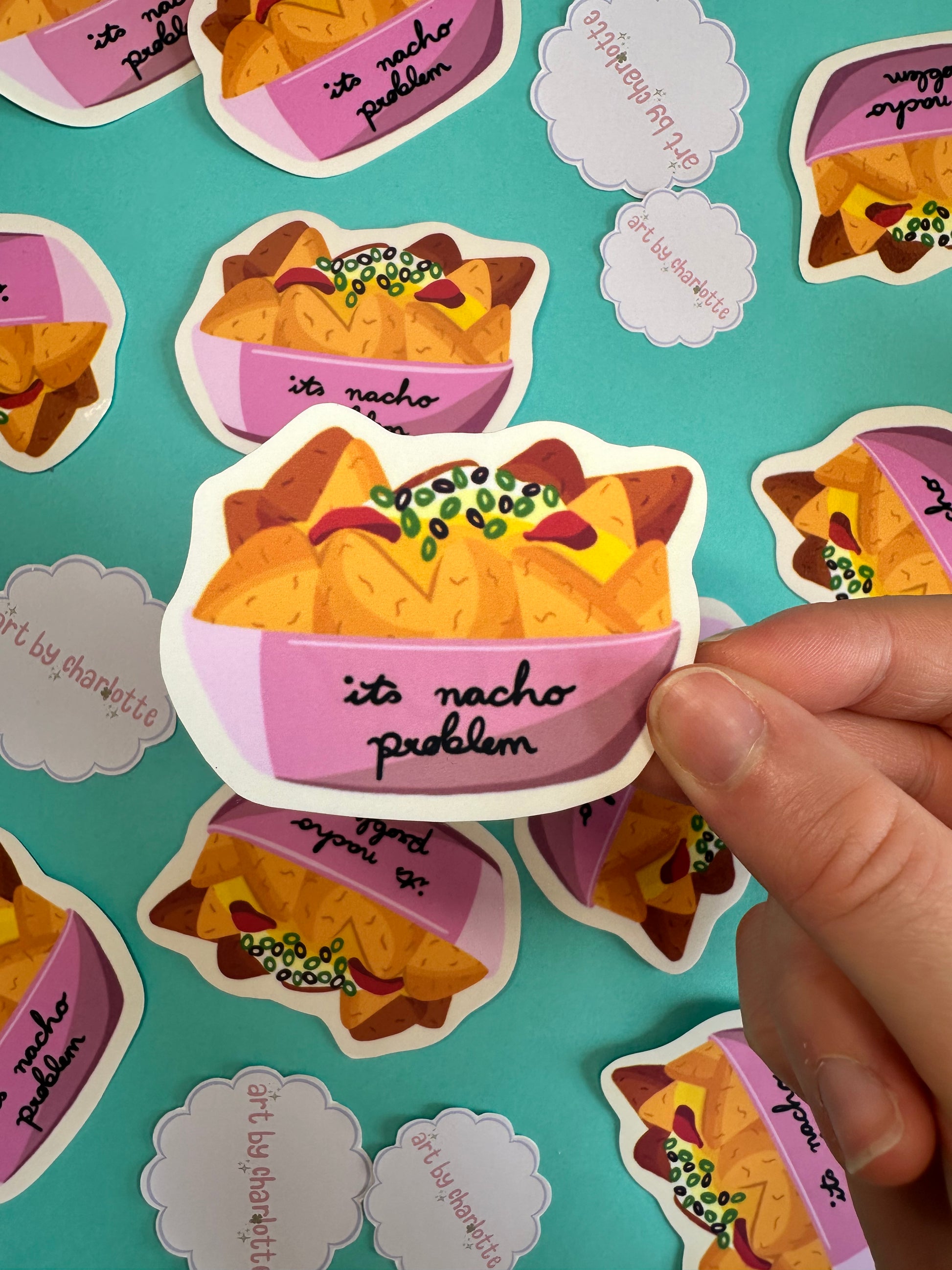 ‘It’s nacho problem’ sticker - Art by Charlotte #