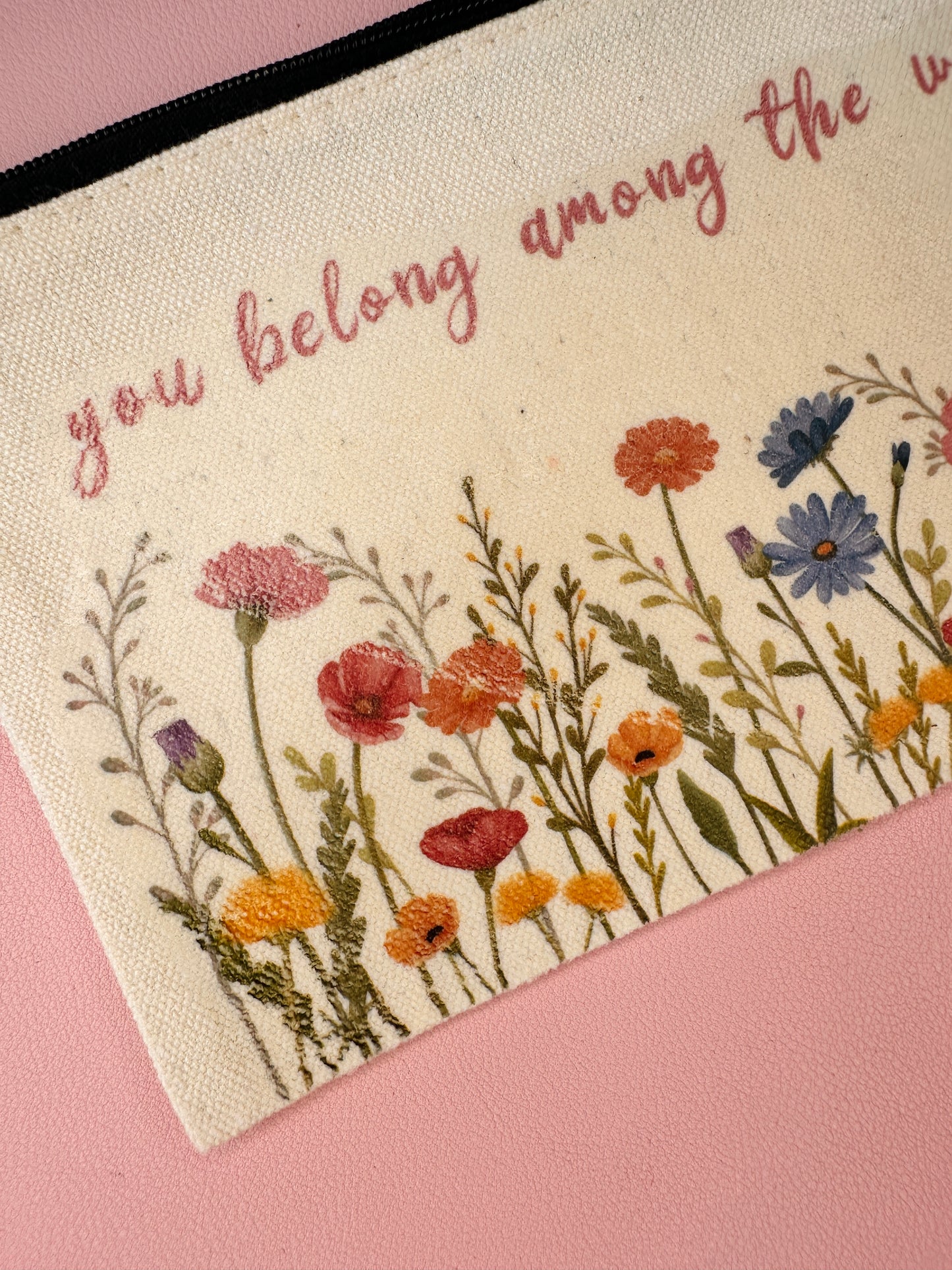 'You belong among the wildflowers' Zip pouch - Grade B