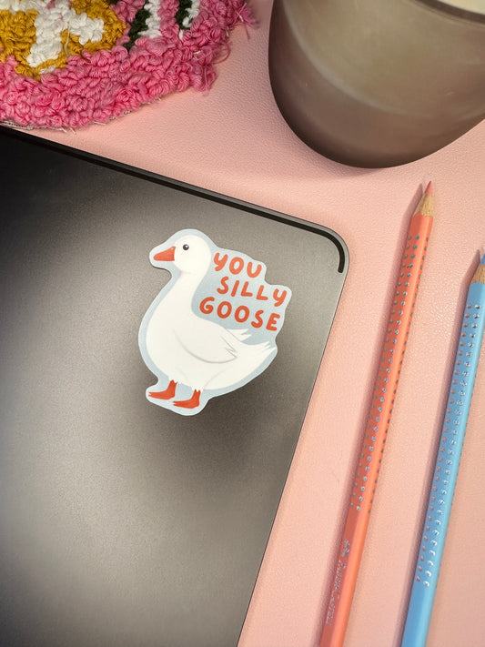 You silly goose sticker