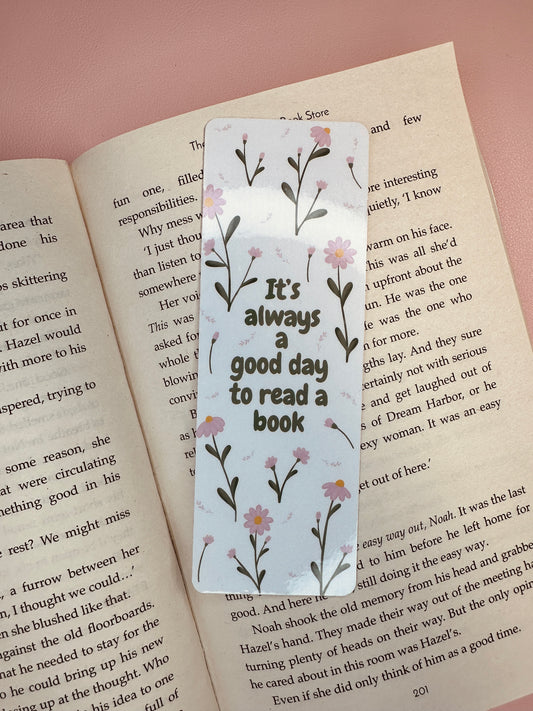 'It's always a good day to read a book' Bookmark